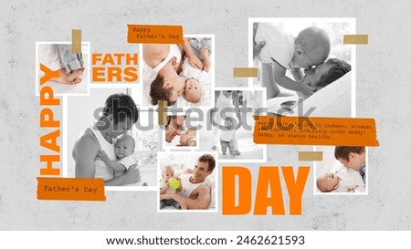 Father and his baby in various loving and playful moments. Orange typography and handwritten notes elements. Creative conceptual design. Concept of Happy Father Day, parenthood, family, holiday, care