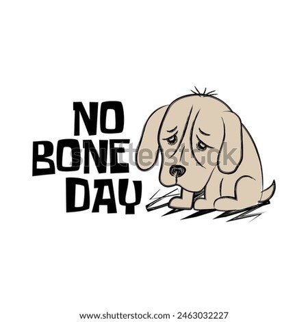 Cute sad dog with a funny quote no done day. Vector illustration for tshirt, website, clip art, poster and print on demand merchandise.