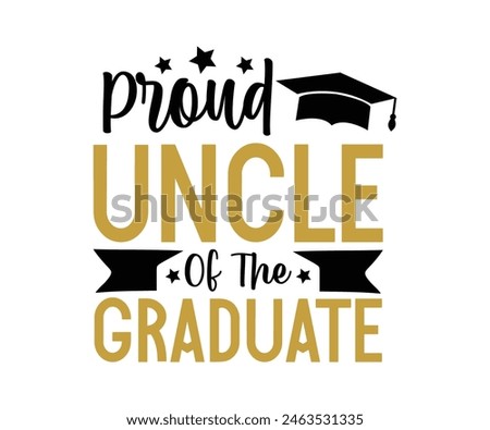 Proud Family Of The Graduate T-shirt, Senior graduation Gifts, graduation T-shirt, Senior Year Party, Senior Vibes Graduation Cap, cut File For Cricut