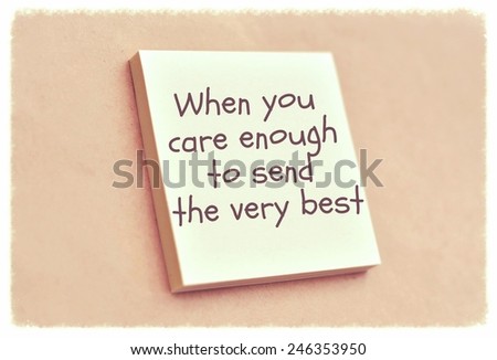Text when you care enough to send the very best on the short note texture background