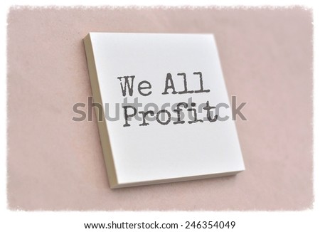Text we all profit on the short note texture background
