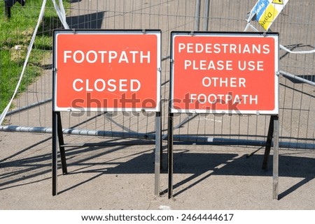Footpath sidewalk closes warning sign