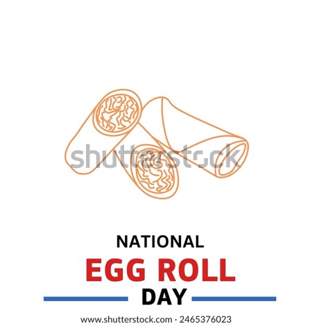 National Egg Roll Day. Suitable for greeting card, poster, banner. June 10.