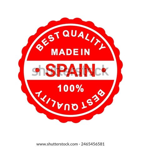 Best quality made in Spain 100% round rubber emblem in red color isolated on white background illustration design.