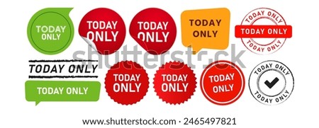 stamp speech bubble and label sticker today only sign for offer exclusively special sale product