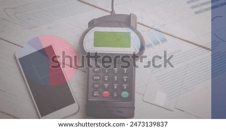 Image of financial data processing over smartphone and payment terminal. Global business, finance, online payment and data processing concept digitally generated image.