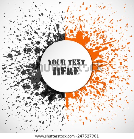 Grunge background with a big two-colour splash and place for your text. Abstract Vector illustration with black and orange splashes. 