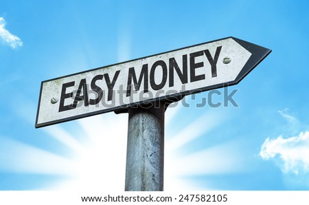 Easy Money sign with a beautiful day