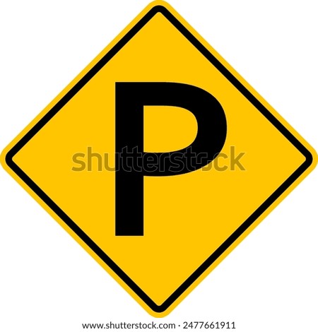 Parking sign. Places where car parking is permitted. The parking sign helps drivers find parking zones. Rhombus road sign. Warning yellow diamond road sign.