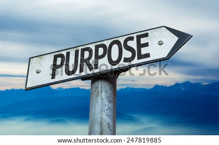 Purpose sign with sky background