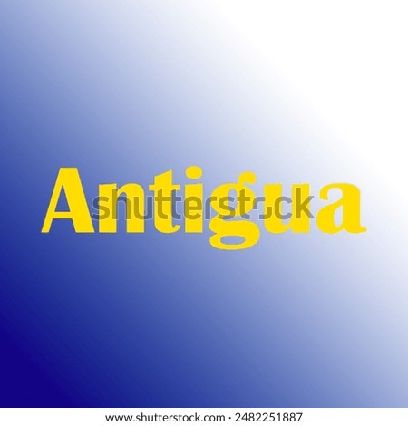 The image features the word "Antigua" in bold yellow letters against a gradient background transitioning from blue to white.