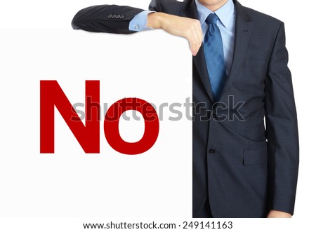 Businessman holding or showing banner with text No