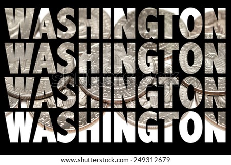 Money in Washington, Text and Black Background. 