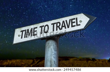 Time to Travel sign with a beautiful night background