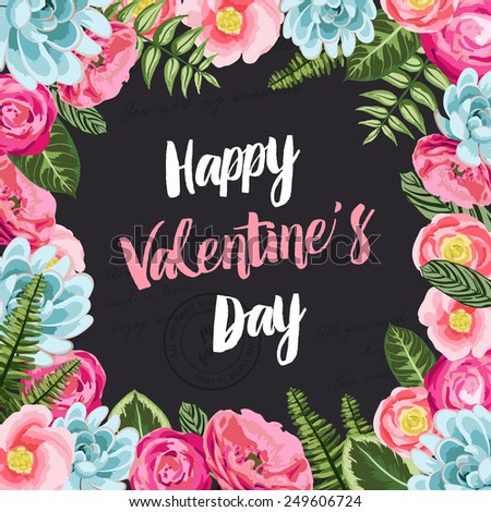 Valentines greeting card with painted flowers on black seamless lettering background. Vector illustration