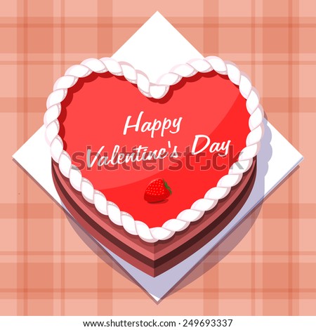 Vector illustration. Cake Valentine Heart Shaped. Happy Valentine's Day.