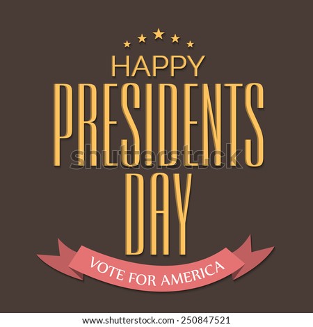 Vector illustration of stylish yellow text for Happy Presidents Day with red ribbon in brown background.