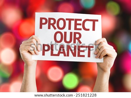 Protect Our Planet card with colorful background with defocused lights