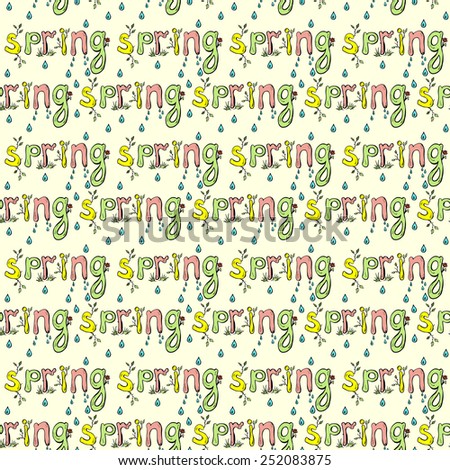Seamless pattern. Spring lettering. Spring vector background. Spring hand lettering - handmade calligraphy, abstract vector 