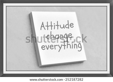 Vintage style text attitude change everything on the short note texture background