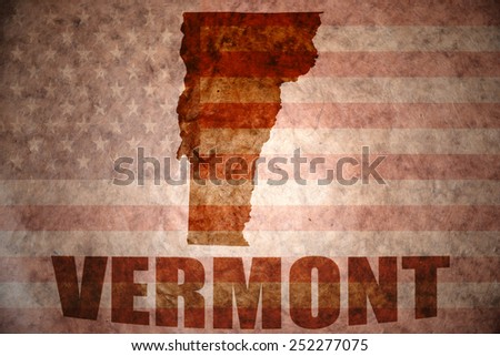 vermont map on a vintage american flag background