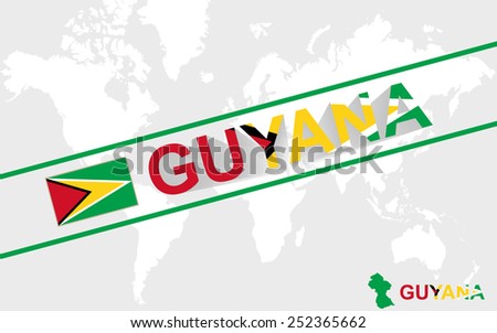 Guyana map flag and text illustration, on world map