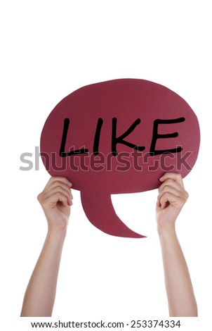 Two Hands Holding A Red Speech Balloon Or Speech Bubble With English Text Like Isolated On White