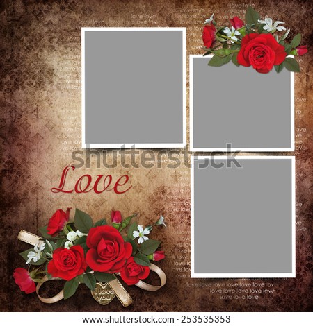 Vintage love background with frames and roses