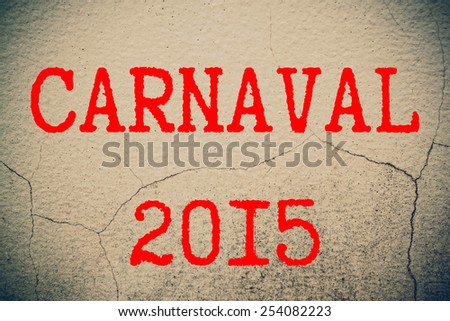 Carnival 2015 (in Portuguese) on wall 