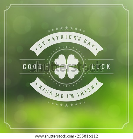 Typographic Saint Patrick's Day Retro Background. Vintage Vector design greetings card or poster. Bokeh blurred green lights backdrop.