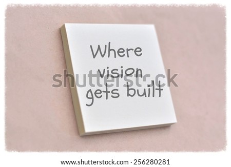 Text where vision gets built on the short note texture background