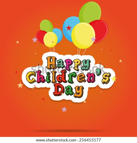an orange background with stars, balloons and text for children's day