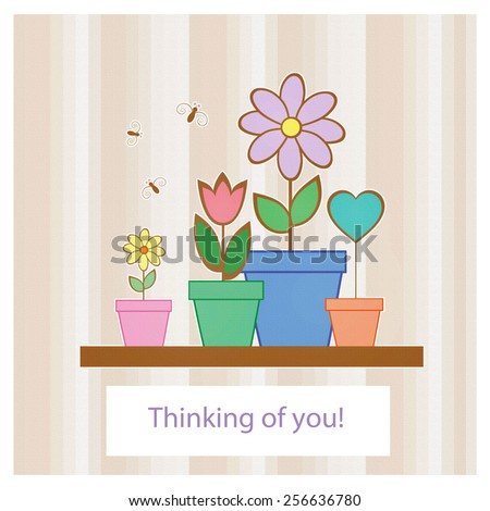 Greeting Card - Thinking of you!