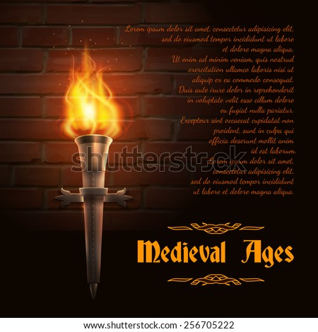Realistic fire torch on brick wall background with medieval ages text vector illustration