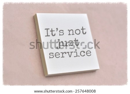 Text it's not just service on the short note texture background