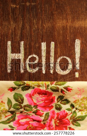 hello word on wood and flower background