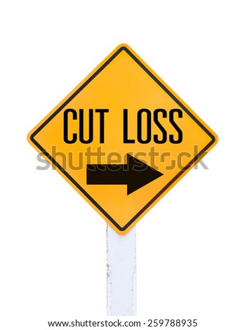 Yellow traffic sign text for cut loss isolated on white background