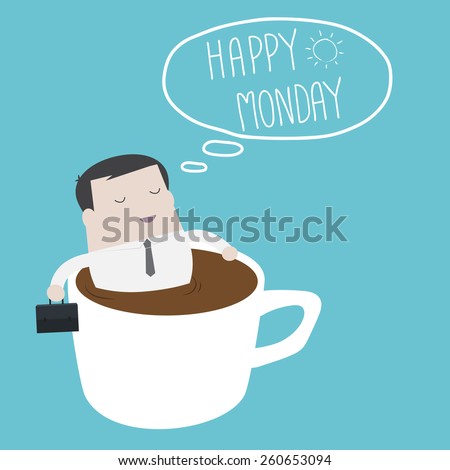 Businessman thinking happy Monday on a cup - Vector 