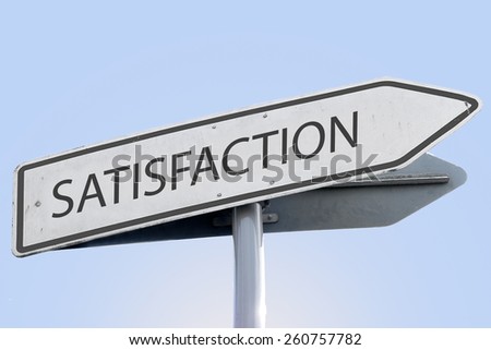 SATISFACTION word on road sign