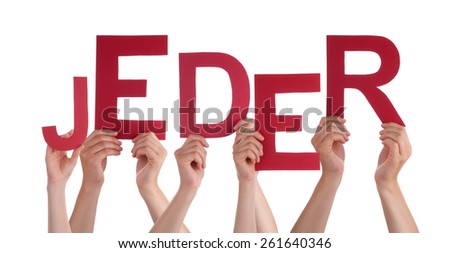 Many Caucasian People And Hands Holding Red Letters Or Characters Building The Isolated German Word Jeder Which Means Anybody On White Background