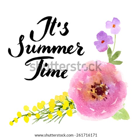It's summer time lettering. Hand written text. Vector watercolor flower card in bohemian style.