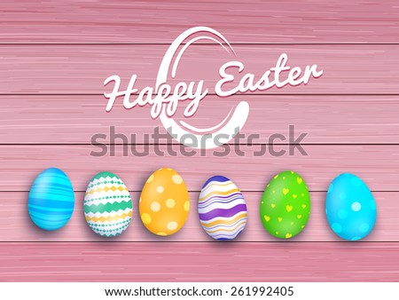 Easter colored eggs on rustic wooden planks. Vector illustration.