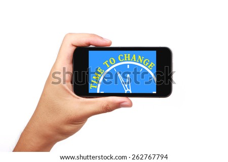 Hand is holding the smart phone of time to change concept isolated on white background.