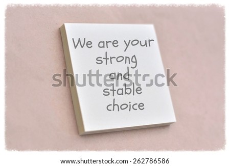 Text we are your strong and stable choice on the short note texture background