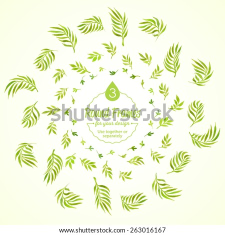 Set watercolor branches and leaves green round frame. Vectorized watercolor drawing. Use for your cards, flyers and invitations. 