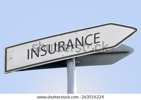 INSURANCE word on road sign