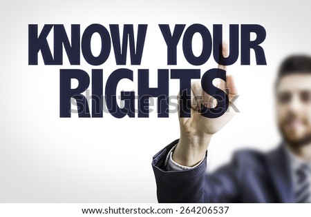 Business man pointing the text: Know Your Rights