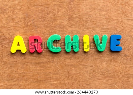 archive colorful word on the wooden background