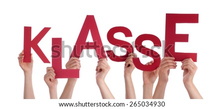 Many Caucasian People And Hands Holding Red Letters Or Characters Building The Isolated German Word Klasse Which Means Super On White Background