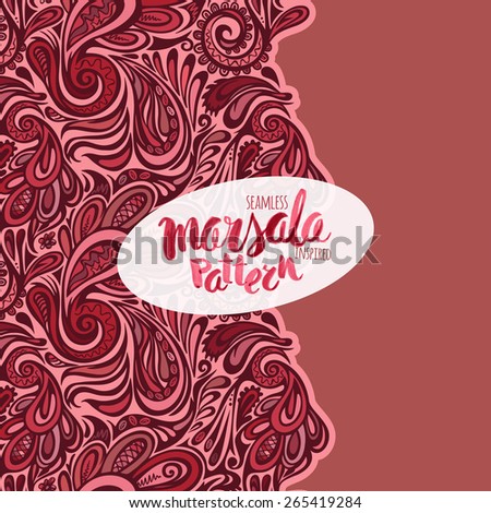 Marsala inspired seamless trendy pattern,fashionable sophisticated shade. Hand-drawn removeable lettering inscription